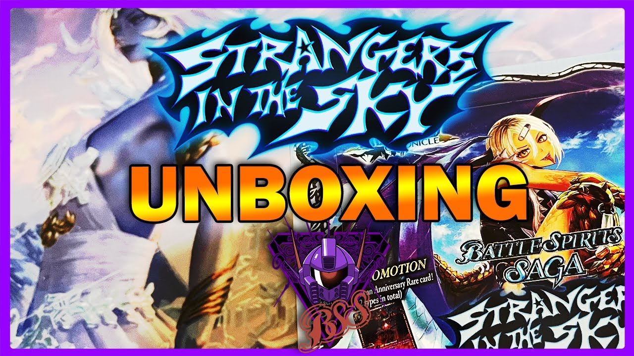 STRANGERS IN THE SKY - UNBOXING 1 | Battle Spirits Saga TCG