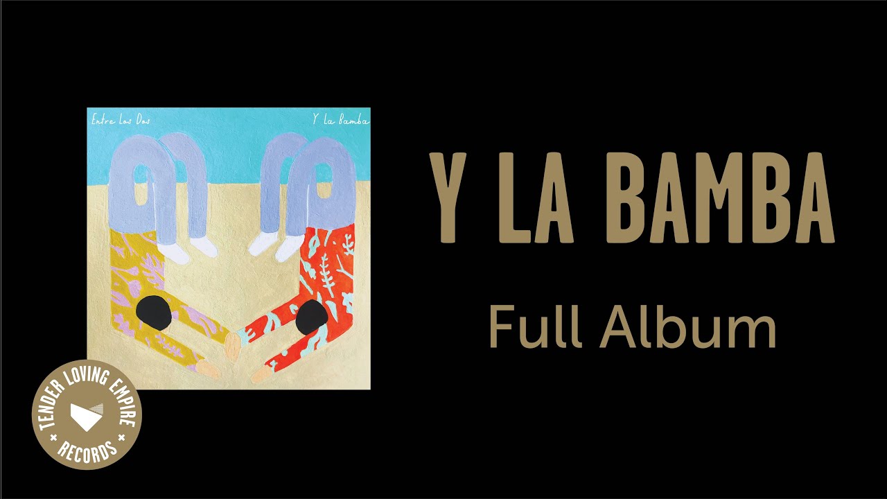 Y La Bamba - Entre Los Dos (Full EP)