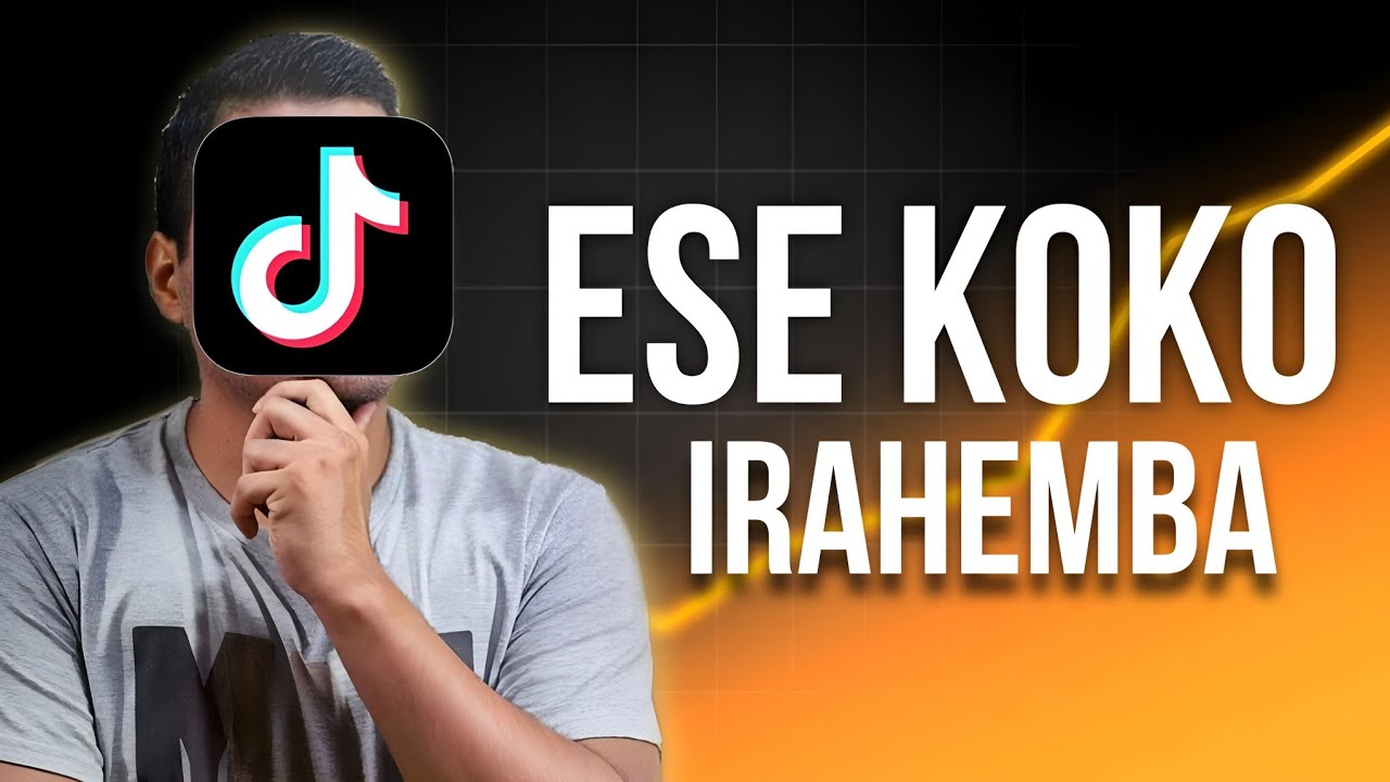 Ese koko international tiktok irahemba?
