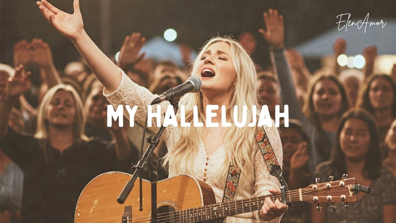 My Hallelujah – ElenAmor | Christian Gospel Worship Song (Official Lyric)