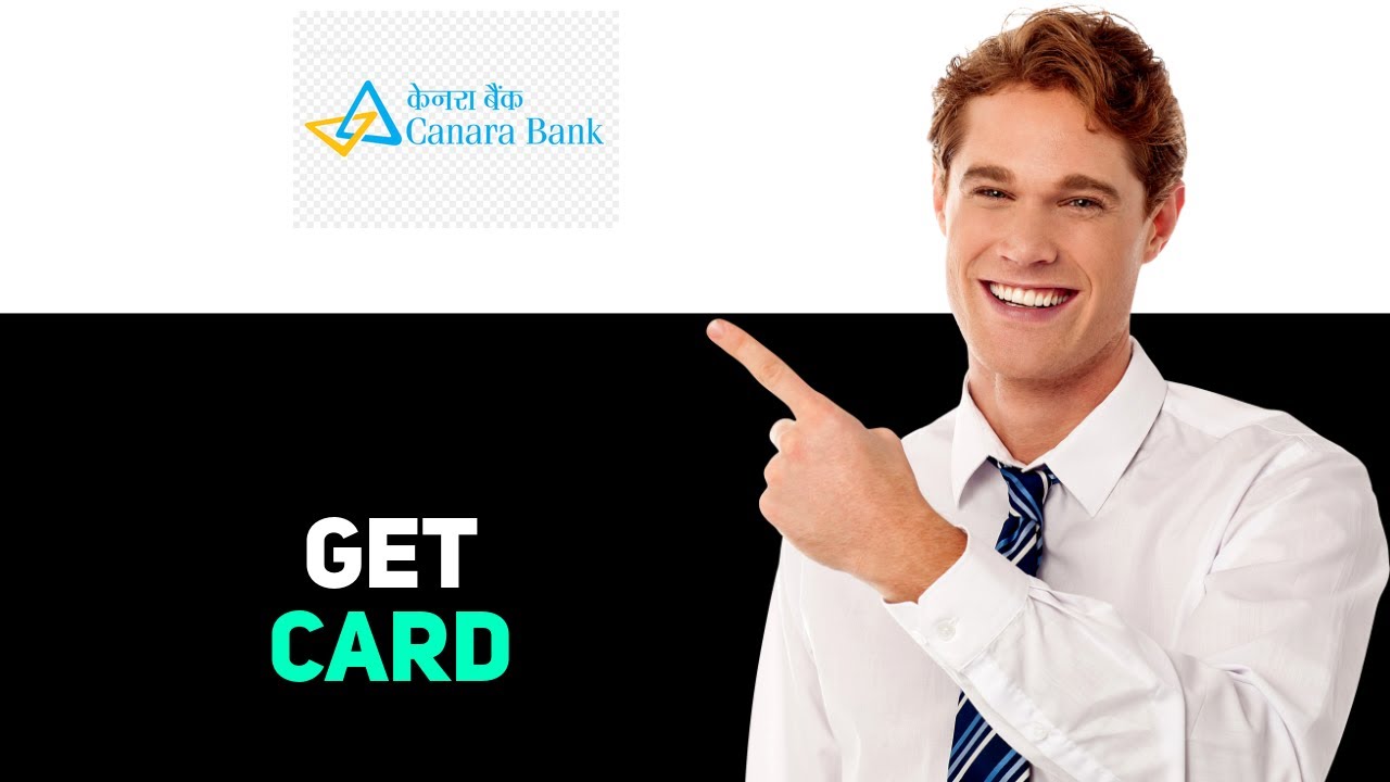 How To Get Or Apply Canara Bank ATM Card 2025