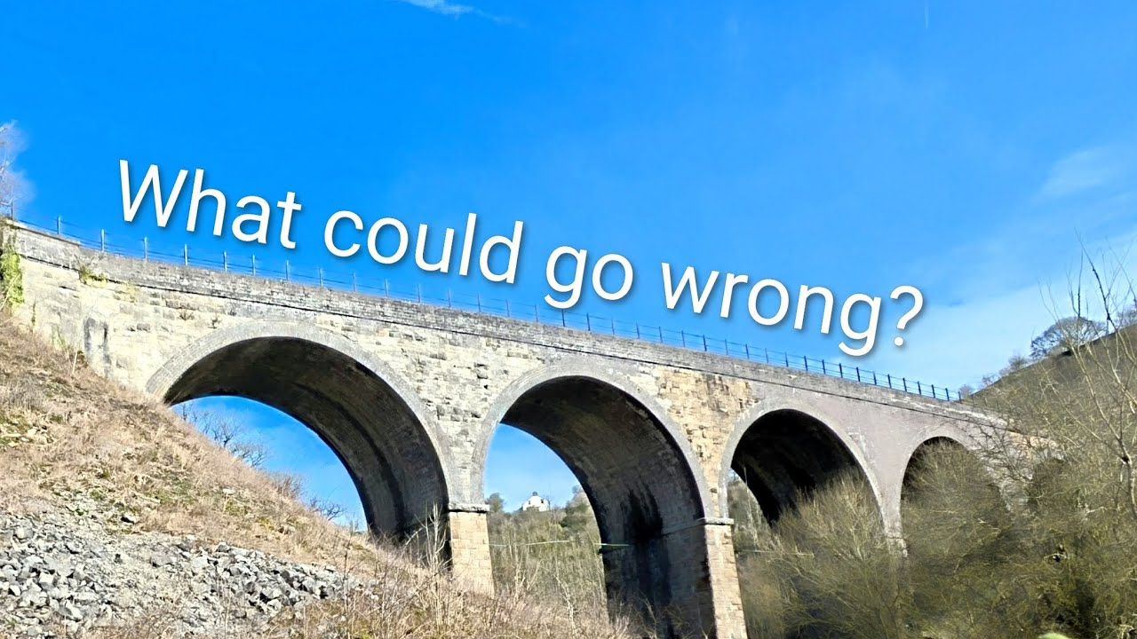 The Monsal Viaduct, what could go wrong? 