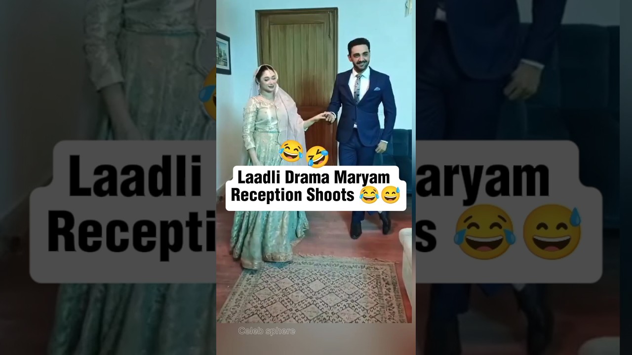 Laadli drama Episode 22 Maryam Reception Shoots|Laadli drama Episode 23,24,25|#laadli#bts