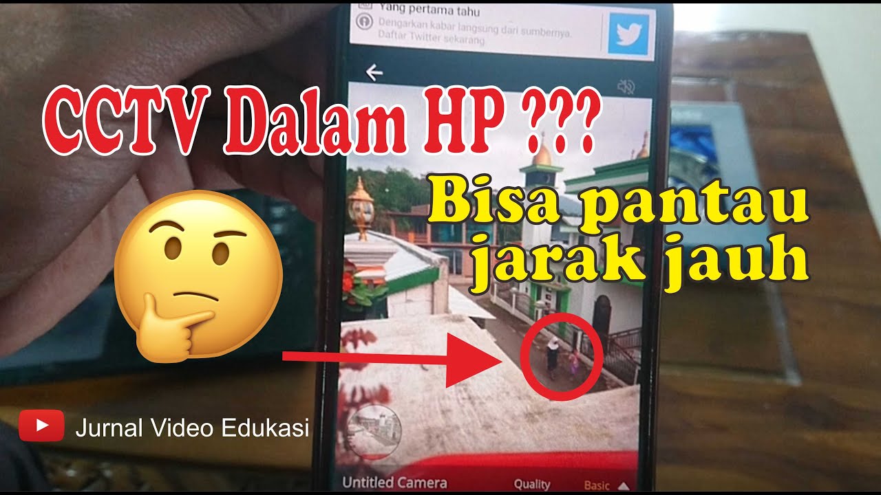 CCTV dengan HP Android, bisa Jarak Jauh sampai Luar Kota | Memanfaatkan HP Android untuk CCTV