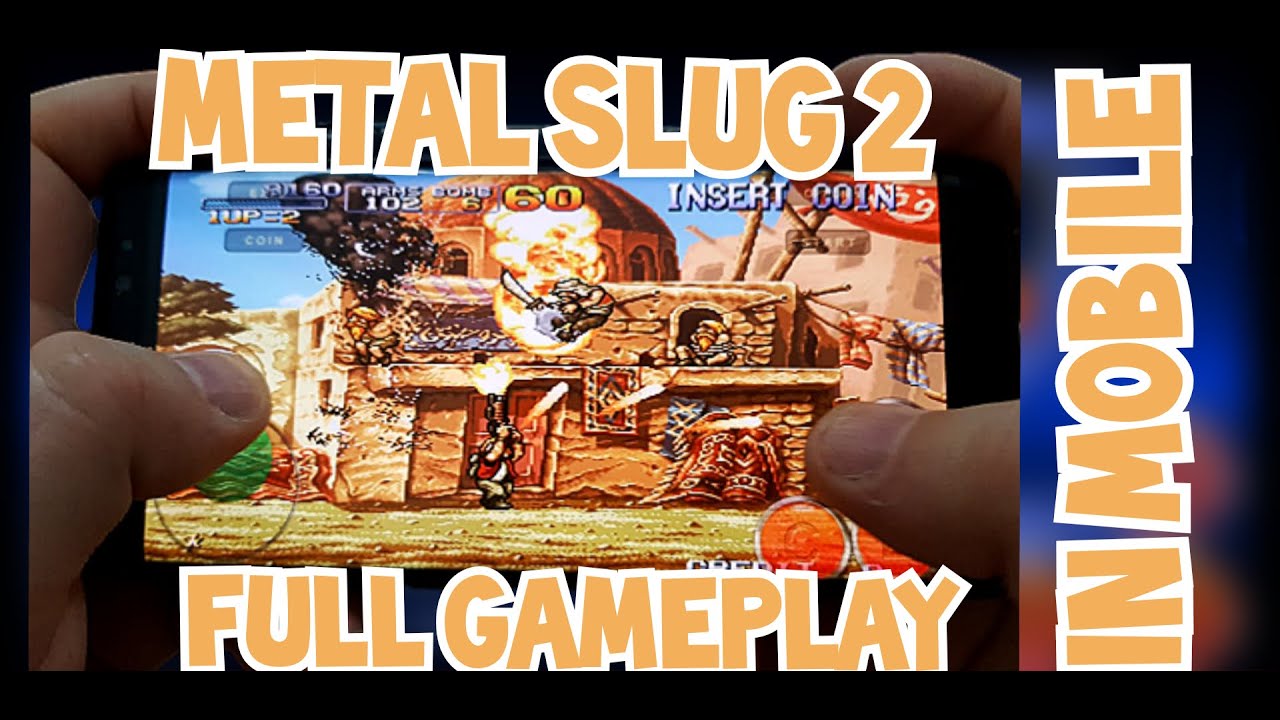 METAL SLUG 2 2020/ IN MOBILE /ITS REALY HARD TO PLAY IN MOBILE : METAL SLUG 2 SPEEDRUN