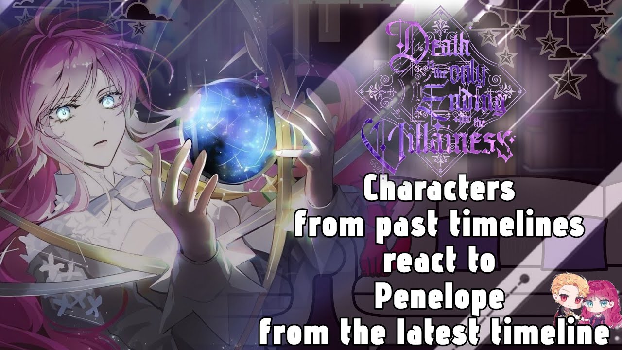 Characters From The Past React to Penelope From The Future // Gacha React // DITOEFTV
