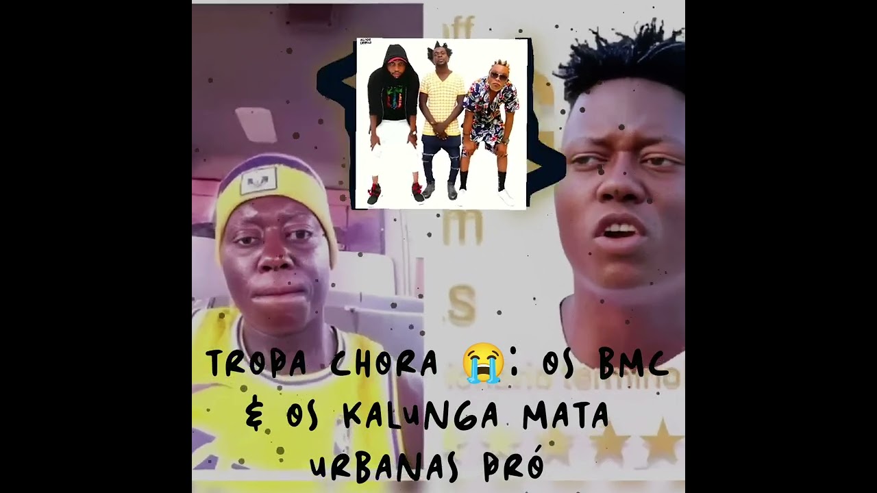 Tropa Chora 😭: Os BMC e Os Kalunga Mata