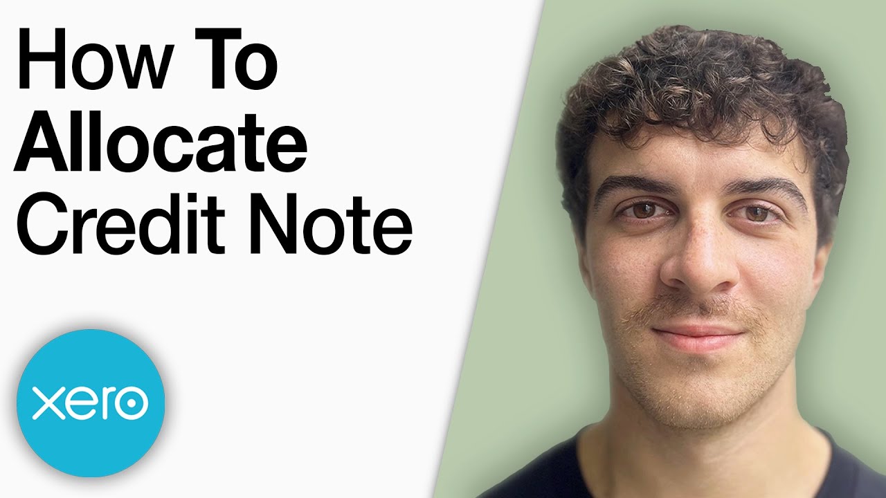 How to Allocate a Credit Note in Xero [2025 Full Guide]