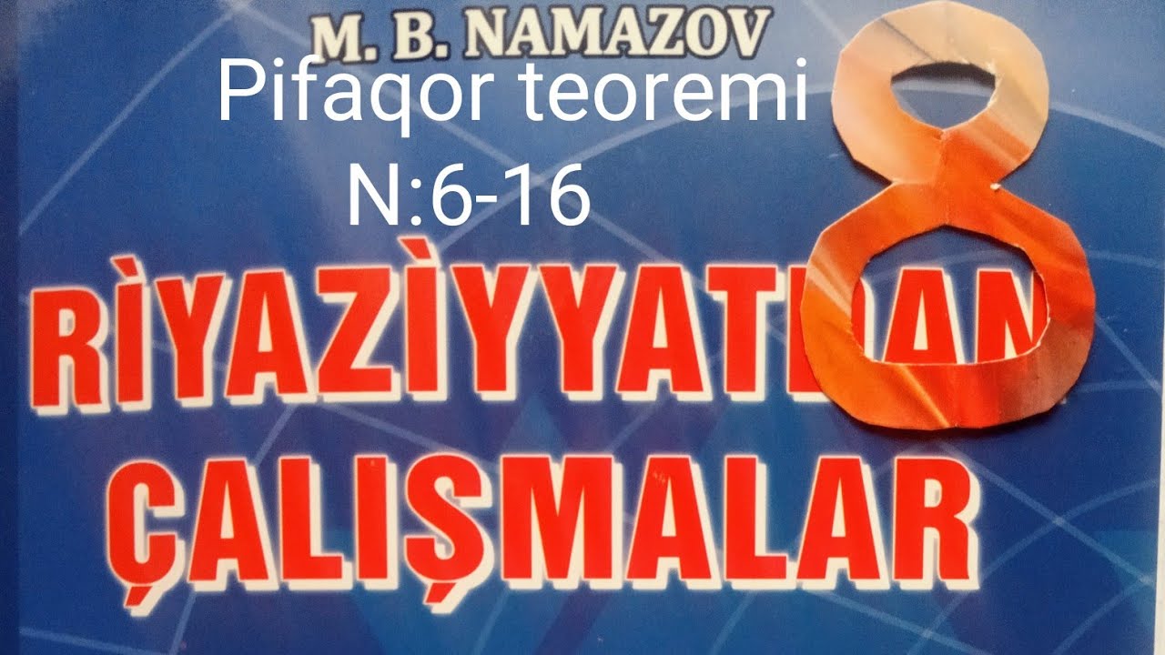 Pifaqor teoremi N 6-16.namazov çalışmalar 8 ci sınıf