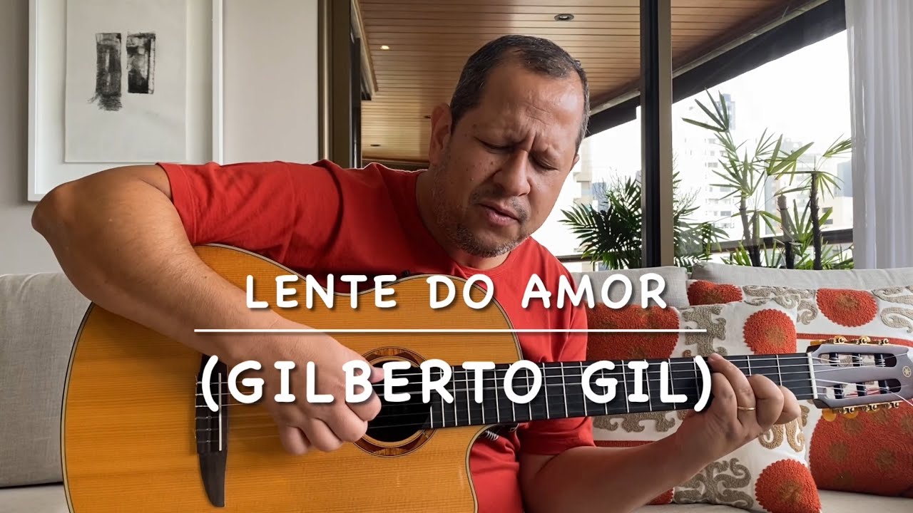 Lente do Amor (Gilberto Gil)