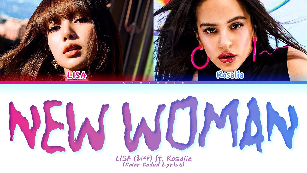 LISA NEW WOMAN (ft. Rosalía) Lyrics (Color Coded Lyrics)