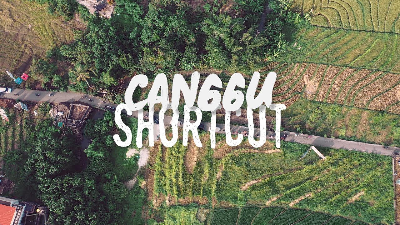 Kenapa Shortcut Canggu?