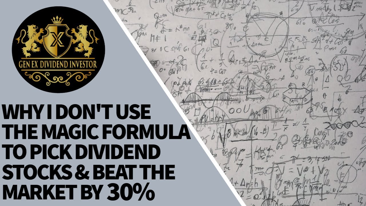 Why I Don&rsquo;t Use the &ldquo;Magic Formula&rdquo; to Pick Dividend Stocks & Beat the Market by 30%