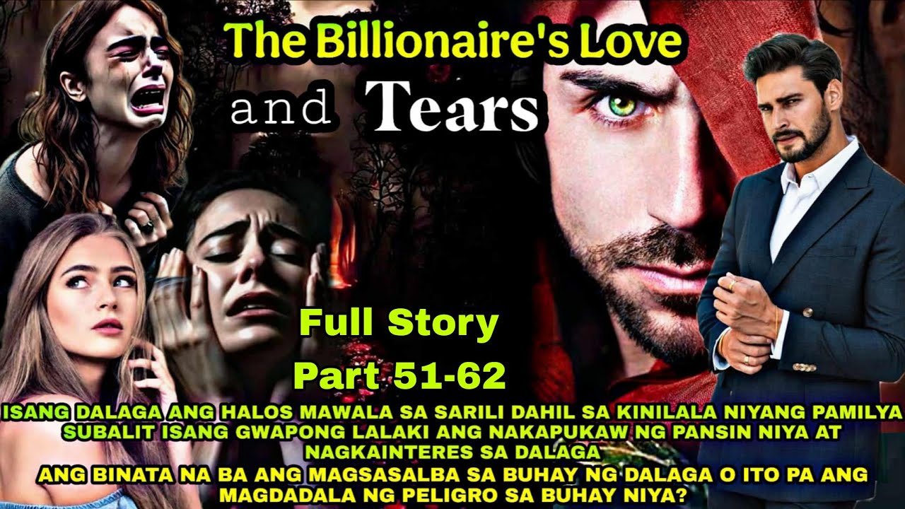 Full Story.The  Billionaire'sLove and Tears|Pts.Story