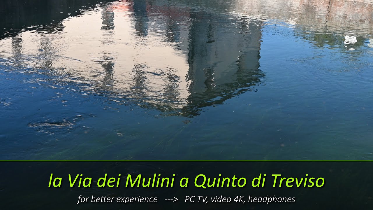 Il fiume Sile e la Via dei Mulini a Quinto di Treviso