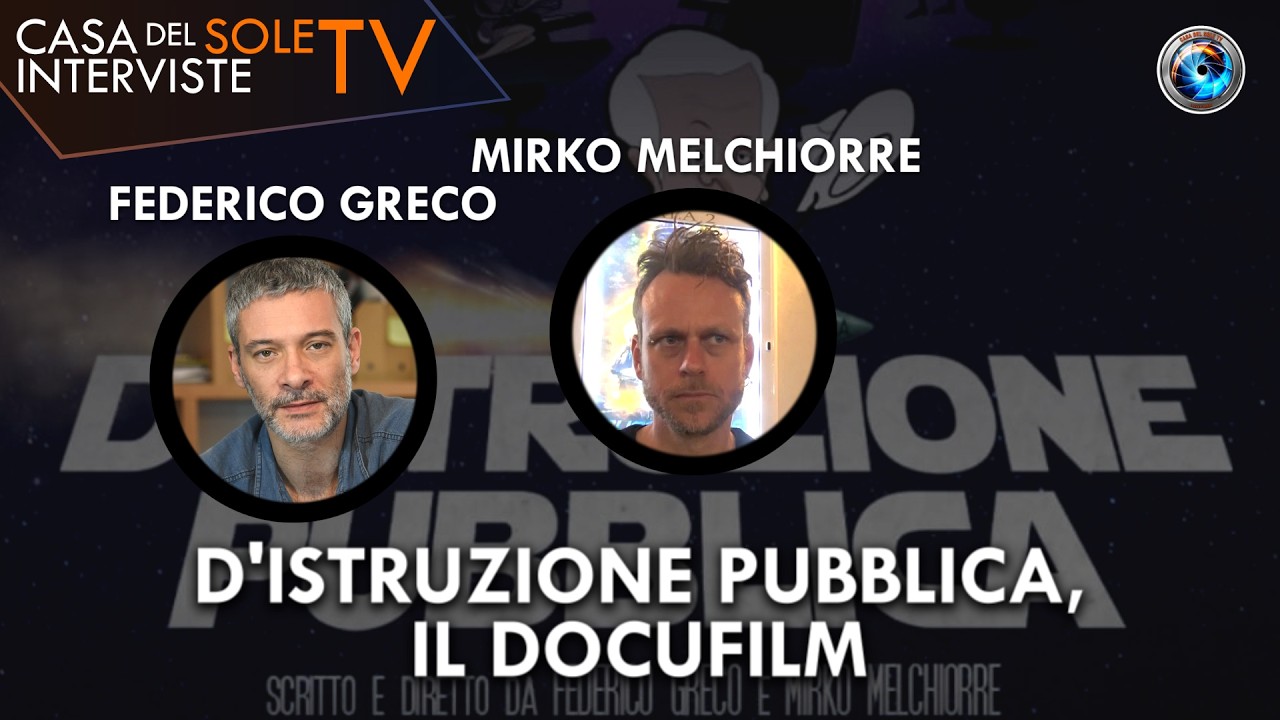 Federico Greco, Mirko Melchiorre: D'Istruzione Pubblica, il docufilm