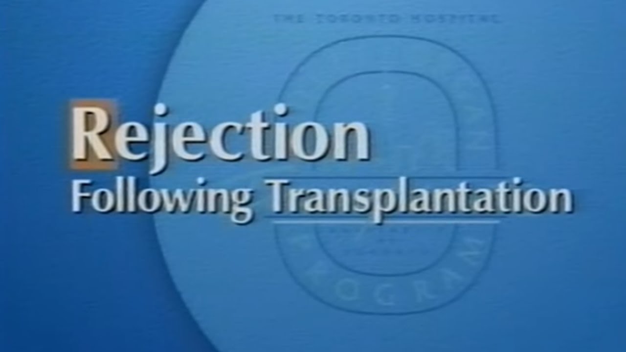 Rejection Following Transplantation