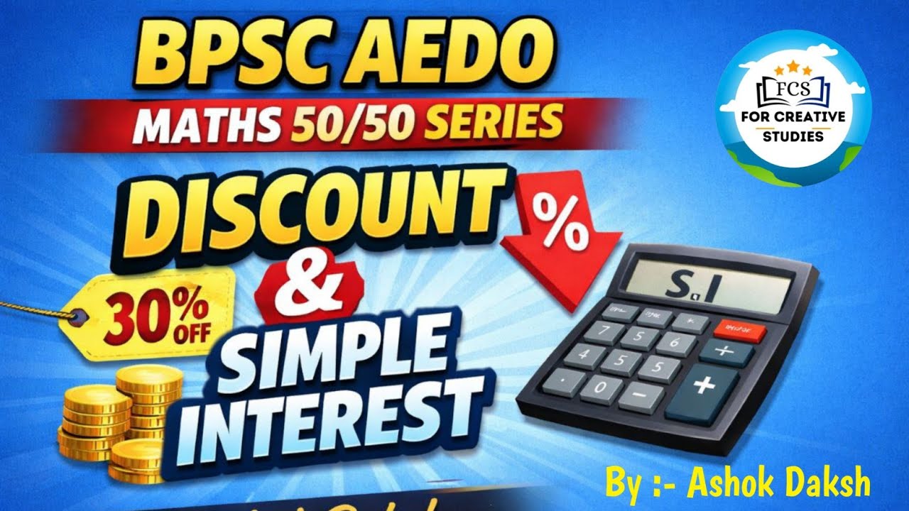 BPSC AEDO Math's 50/50 Series Day 3 Discount And Simple Intrest |Simple Intrest BPSC AEDO Math's Pyq