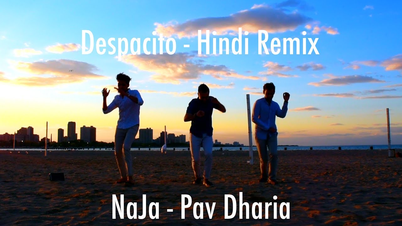 Despacito [Hindi Remix] - NaJa [Pav Dharia] | Cover by SAMAA