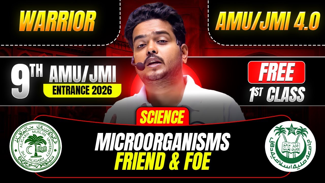 Microorganisms Friends & Foe | AMU/JMI 9th Entrance Exam 2026 | #Science #AMU #JMI