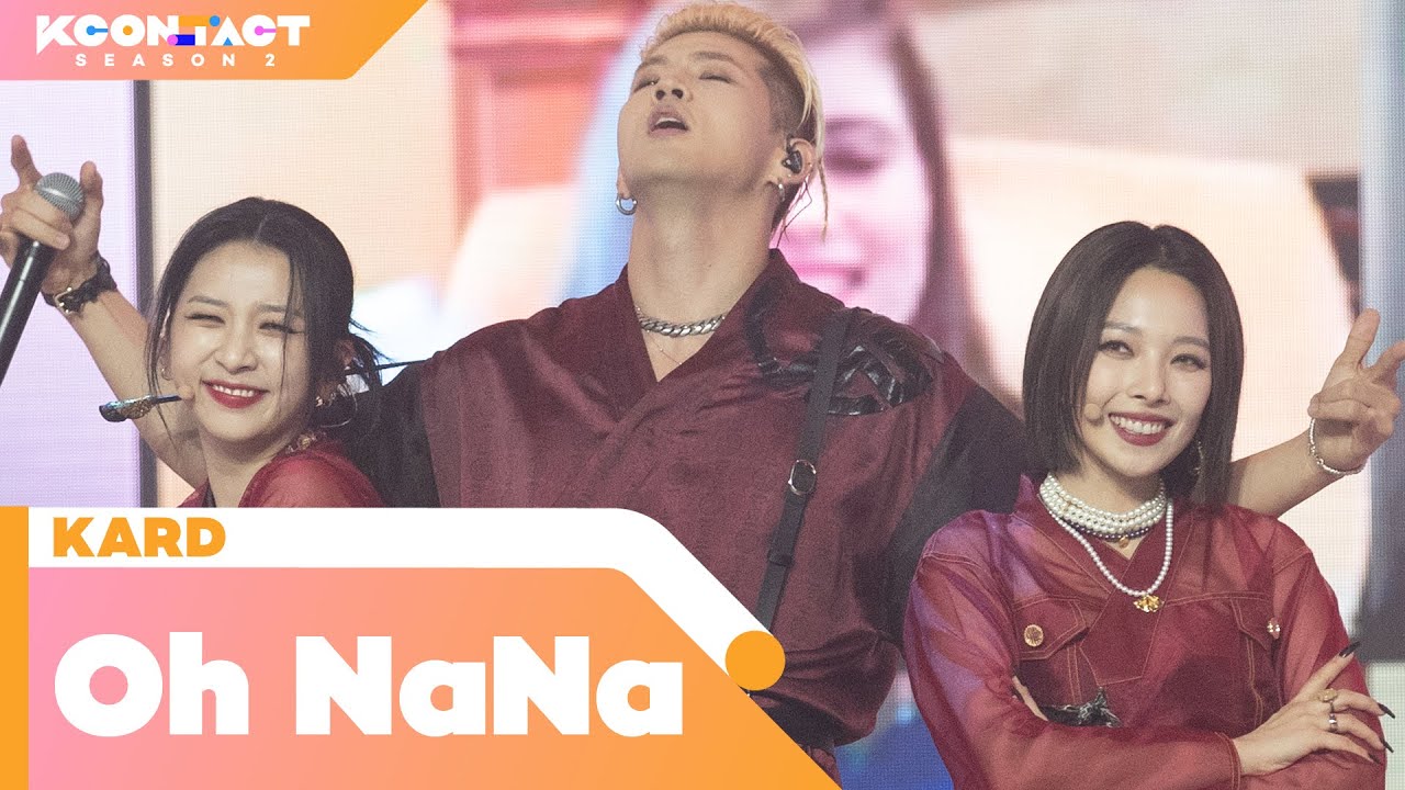 KARD (카드) - Oh NaNa | KCON:TACT season 2