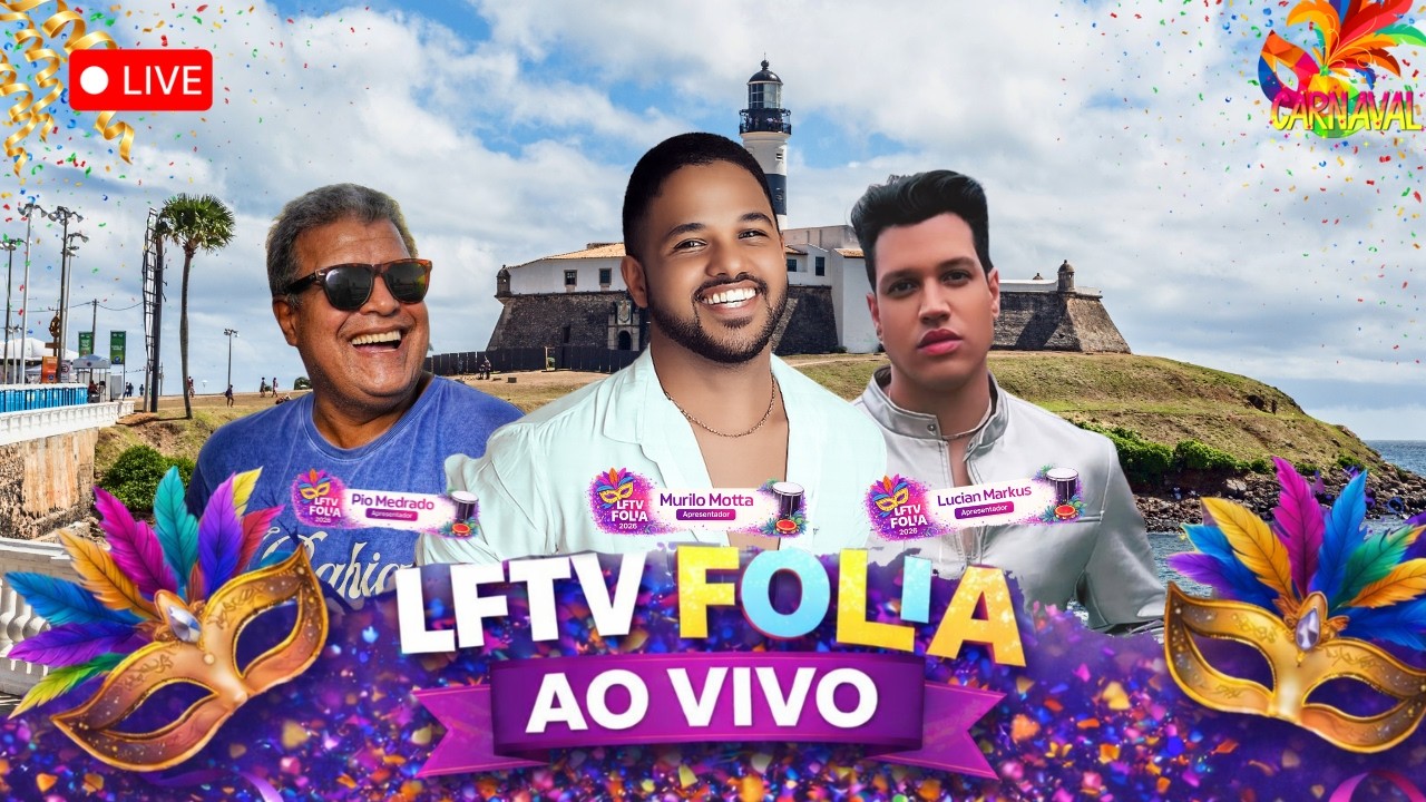 Quinta Feira - Carnaval de Salvador 2026 - LFTV FOLIA
