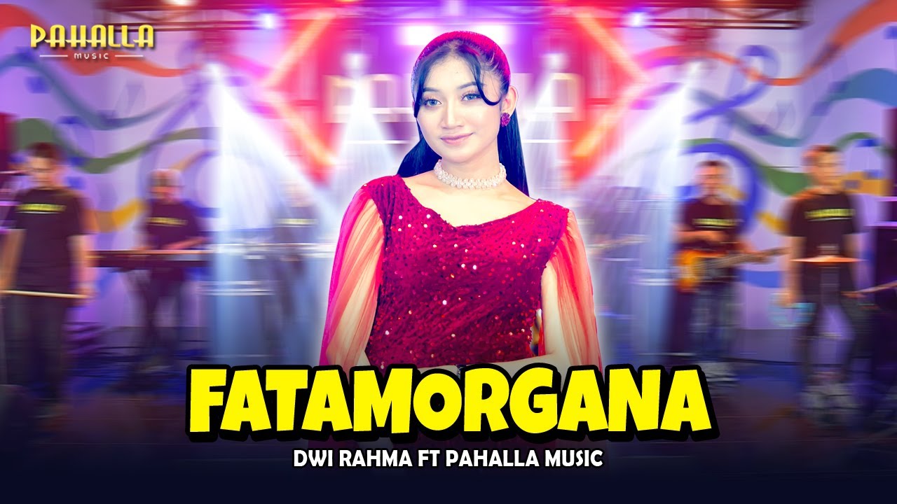FATAMORGANA | Dwi Rahma | Pahalla Music Official