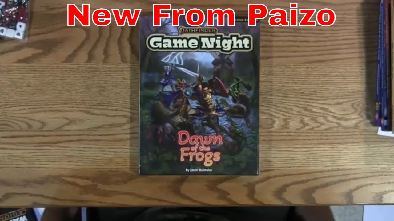 Box Breaking 296: Dawn of the Frogs an adventure for P2E