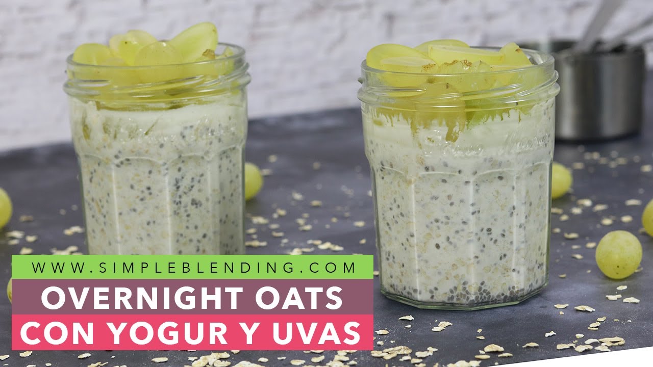 OVERNIGHT OATS CON YOGUR Y UVAS | Avena remojada | Receta con avena para el desayuno