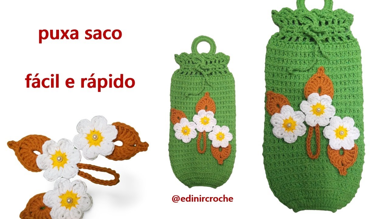 Puxa Saco - como fazer um puxa saco fácil - @edinircroche