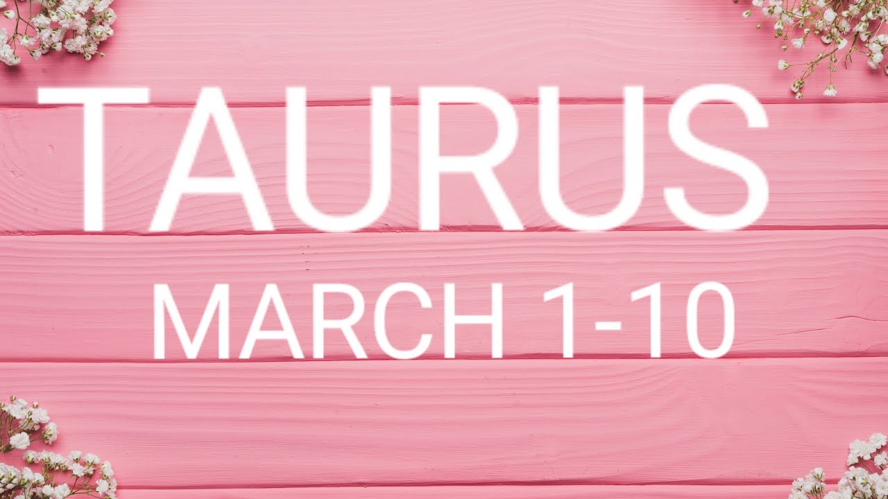 🌻TAURUS, 🍀👑💖THE RIGHT PERSON IS COMING INTO YOUR LIFE SOON!  MARCH 1-10 LOVE READING!