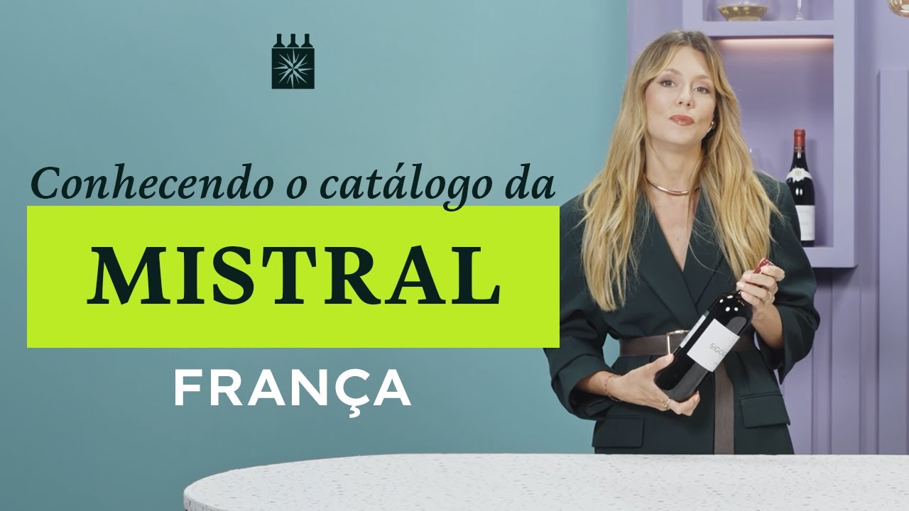 Vinhos Franceses | Conhecendo o Catálogo da Mistral