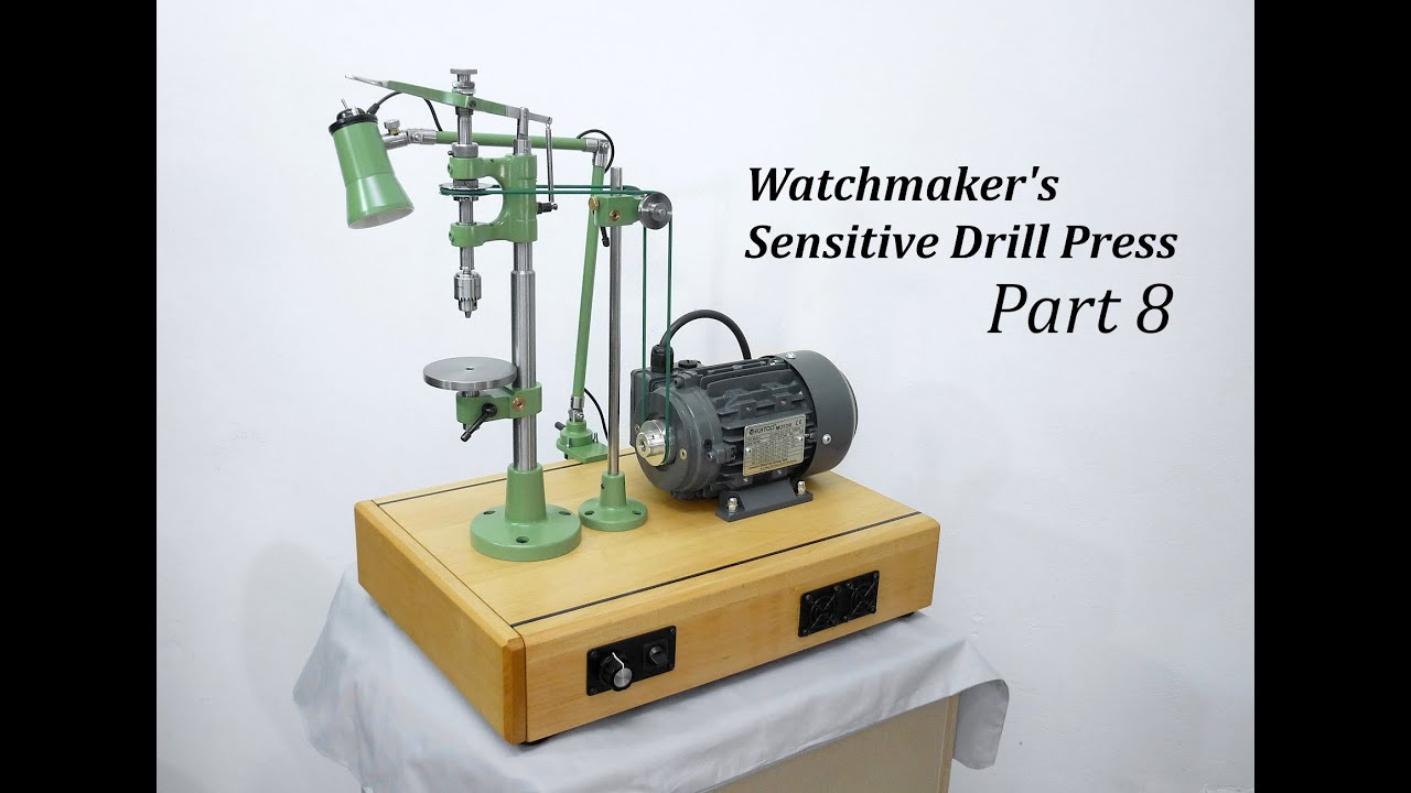 Watchmaker’s Sensitive Drill Press - Restoration, Rebuild or Something in Between? Part 8/8