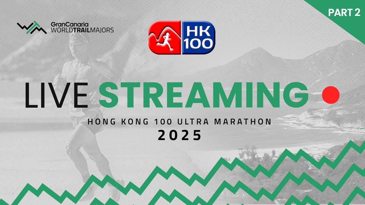🔴 LIVE | Hong Kong 100 - #GranCanariaWorldTrailMajors 2025 - PART 2
