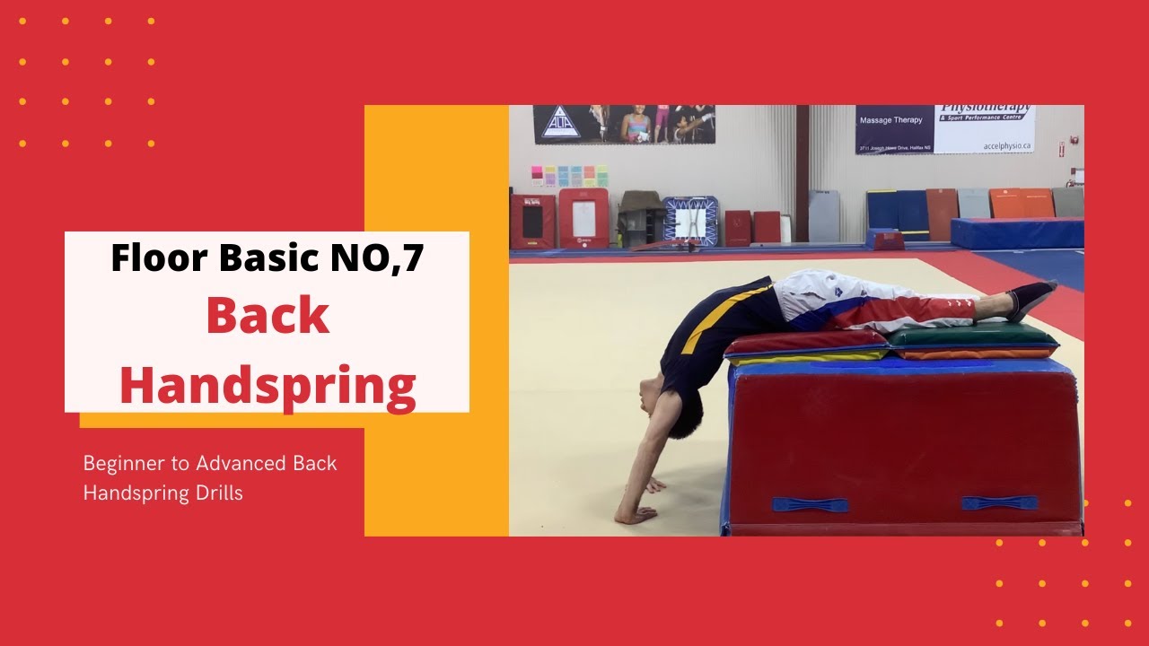 Floor Basic No,7 Beginner to Advanced Back Handspring Drills