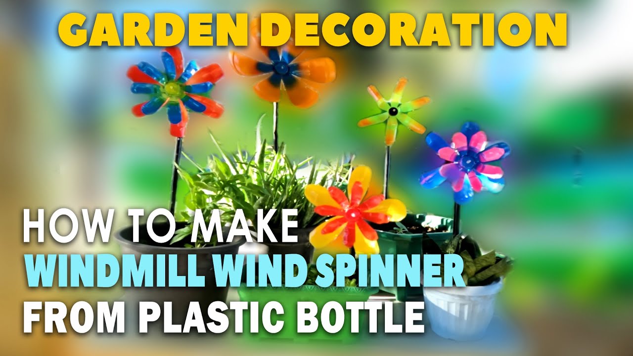 Garden Decoration: How to make Windmill Wind Spinner from Plastic Bottle
