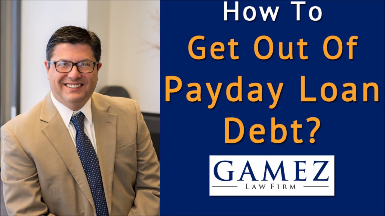 How To Get Out Of Payday Loan Debt  | Payday Loan Debt Settlement Help San Diego