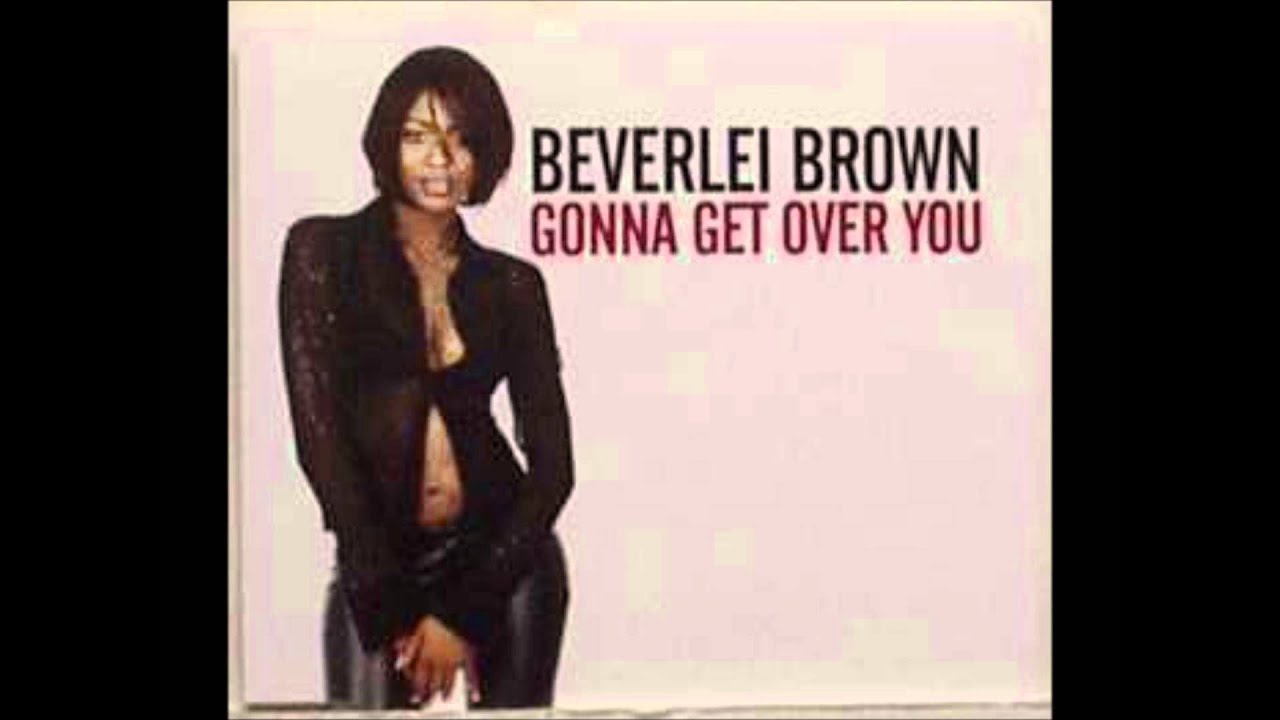 Beverlei Brown -  Gonna get over you (Full Flava Mix)