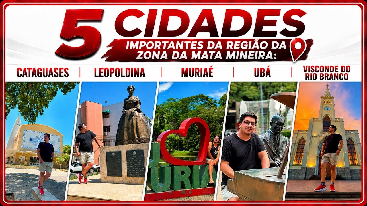 Zona da Mata Mineira - Cataguases, Leopoldina, Muriaé, Ubá e Visconde do Rio Branco