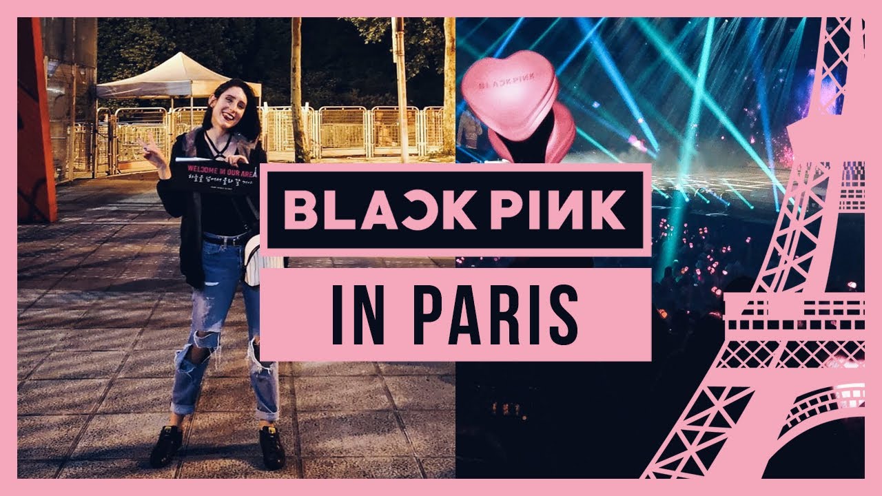 VLOG | CONCERT BLACKPINK IN PARIS 🎤❤️️