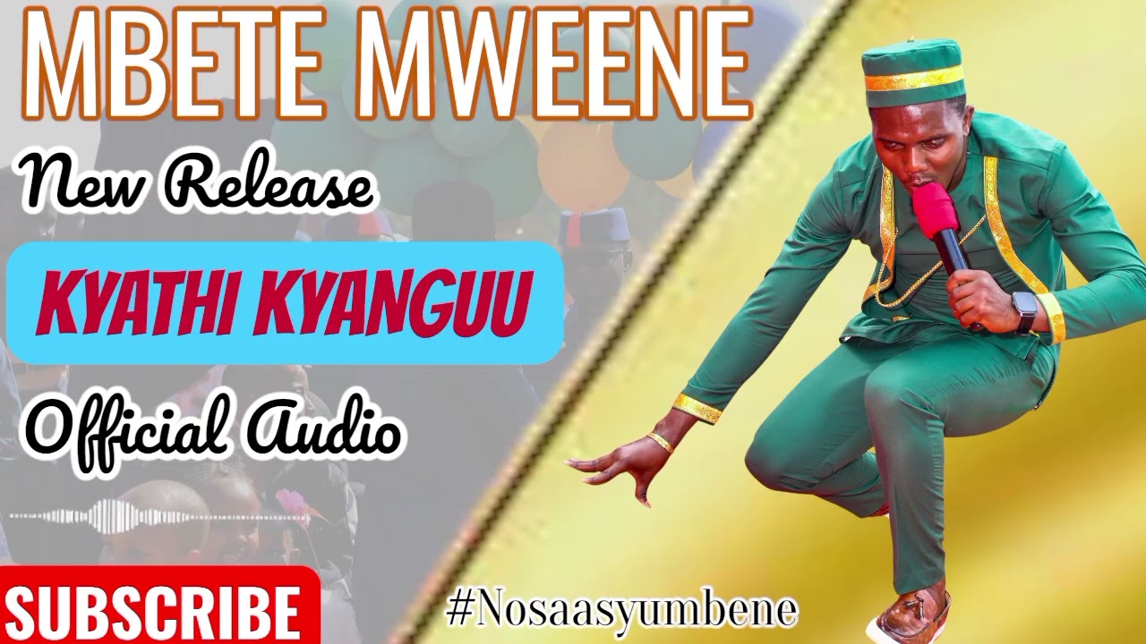 KYATHI KYANGUU OFFICIAL AUDIO BY MBETE MWEENE 