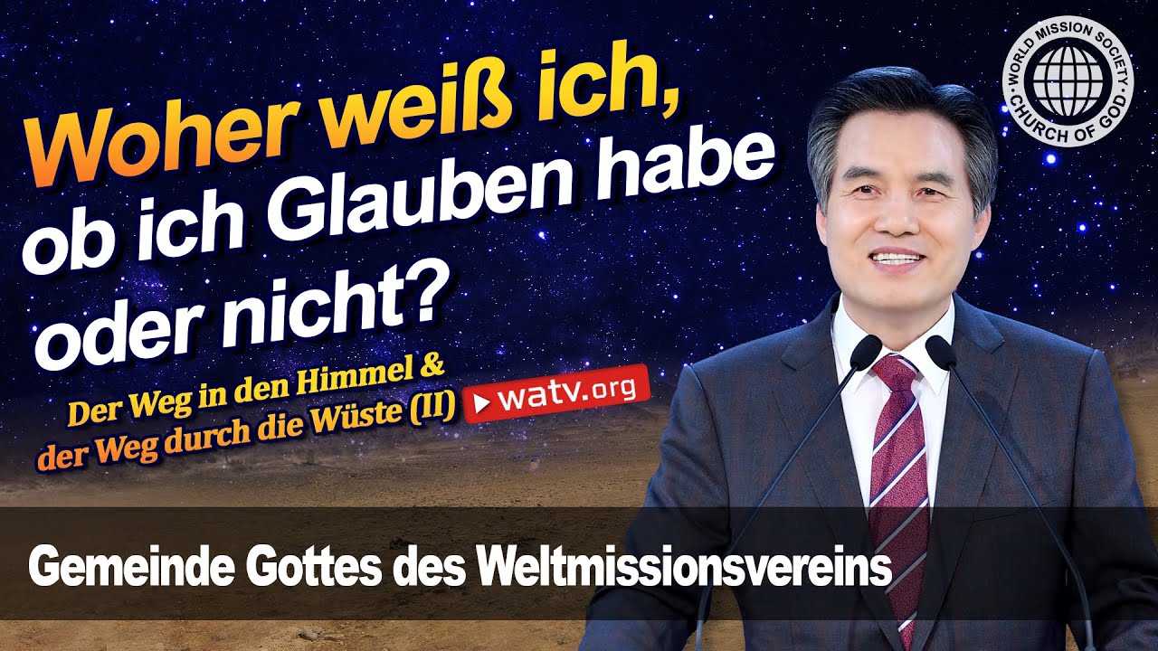 Der Weg in den Himmel & der Weg durch die Wüste (II) 【Gemeinde Gottes】