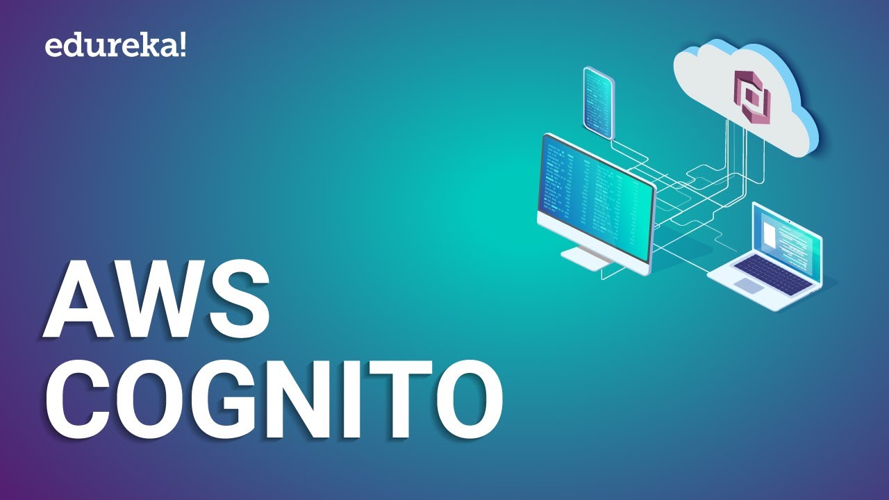 AWS Cognito | Amazon Cognito | AWS Tutorial for Beginners | AWS Training | Edureka