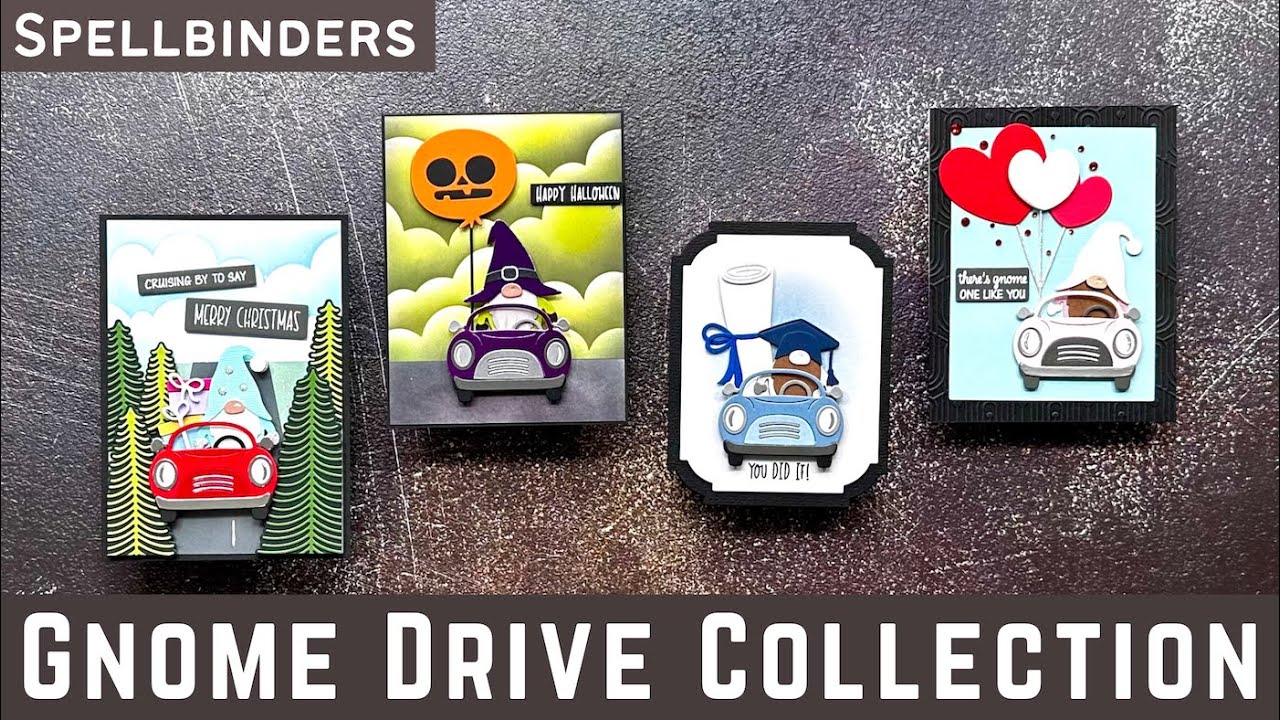 See the FUN! Gnome Drive Collection at Spellbinders | #teamspellbinders #neverstopmaking