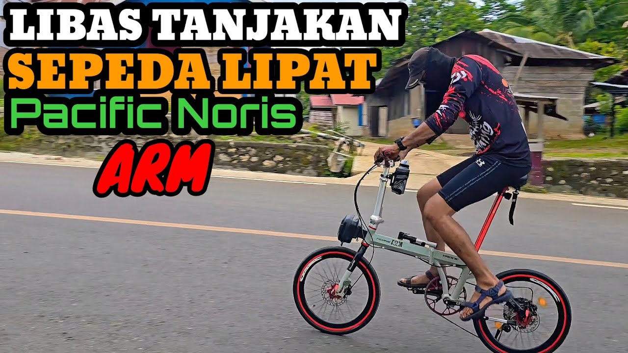 Gowes di tanjakan curam sepeda lipat pacific noris arm