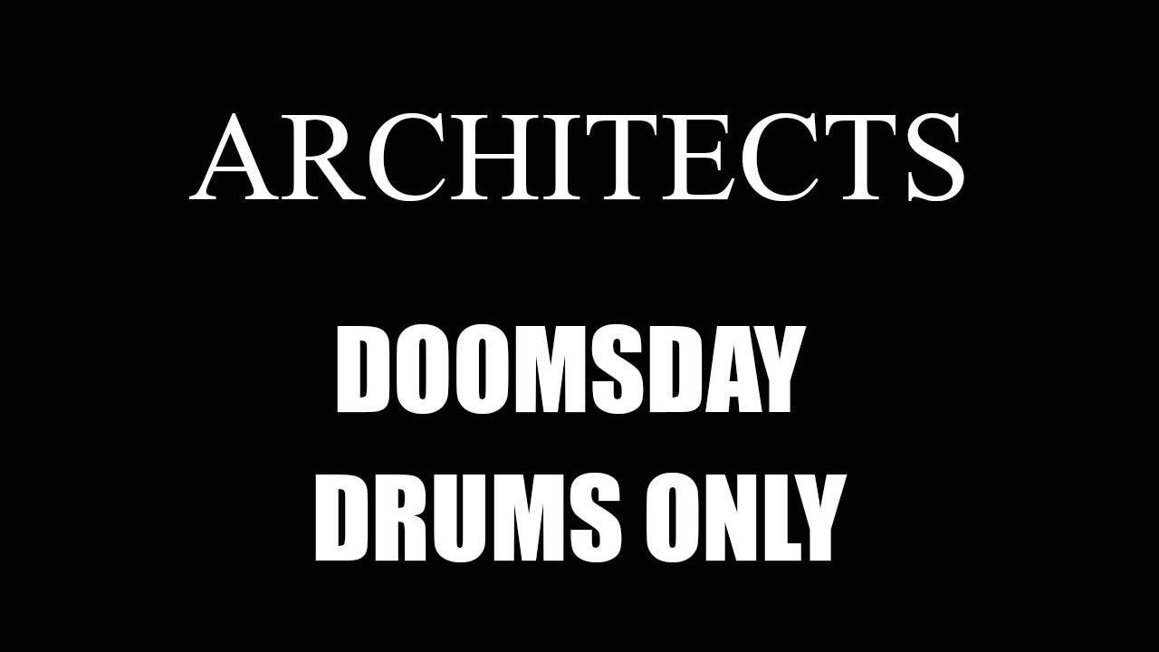 Architects Doomsday DRUMS ONLY