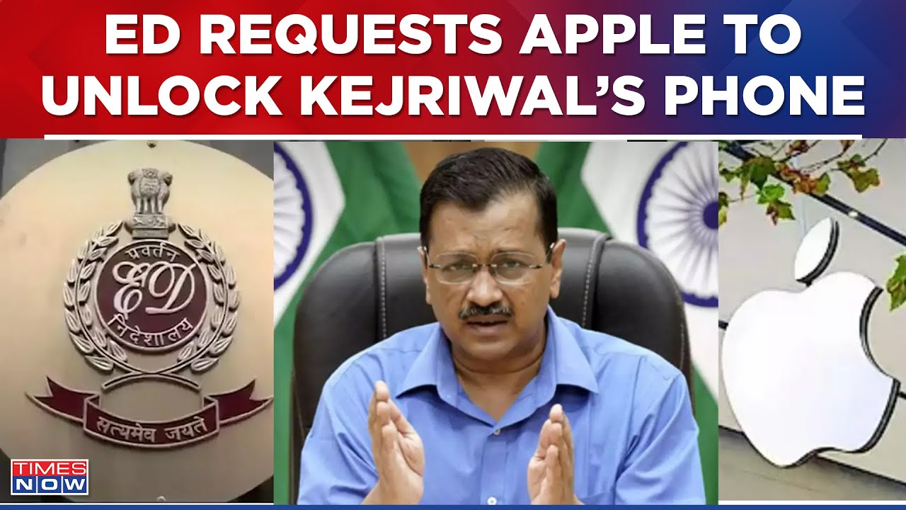 ED Requests Apple To Unlock 4 Phones After Arvind Kejriwal Refuses To Unlock Phones | Latest News
