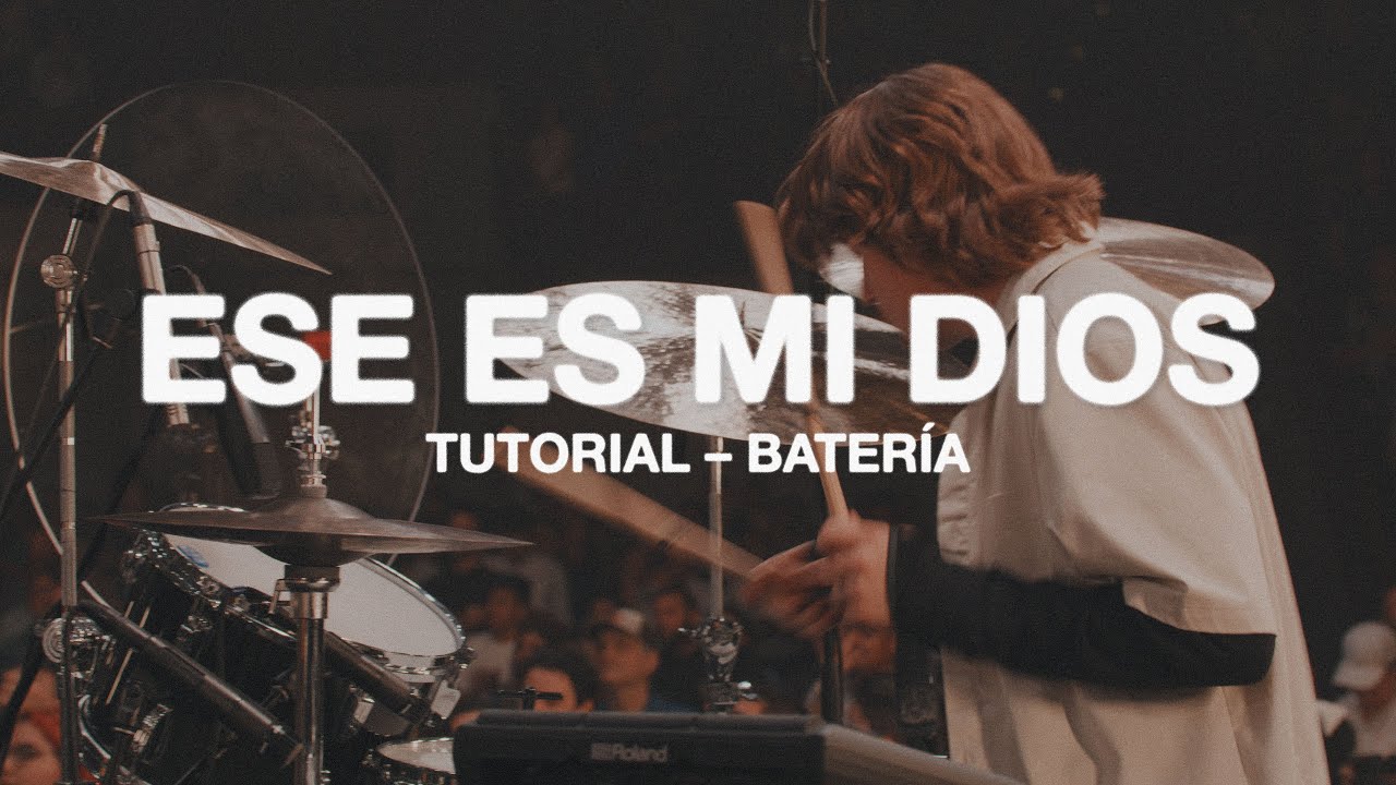 Ese Es Mi Dios | Tutorial - Batería | @gatewayworshipespañol