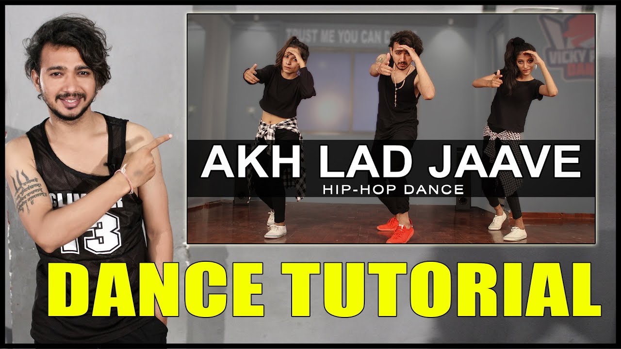 Dance Tutorial Akh Lad Jaave | Step By Step Hip Hop | Vicky Patel Choreography