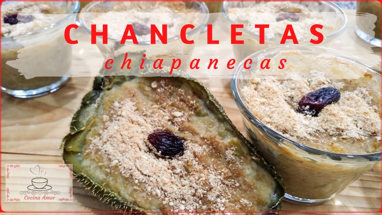 CHANCLETAS CHIAPANECAS | POSTRE DE CHAYOTE | - Cocina Amor